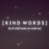 kind words安装